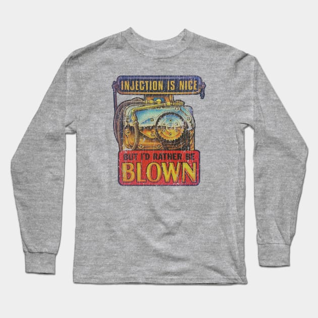 Injection Is Nice, But I'd Rather Be Blown Long Sleeve T-Shirt by JCD666